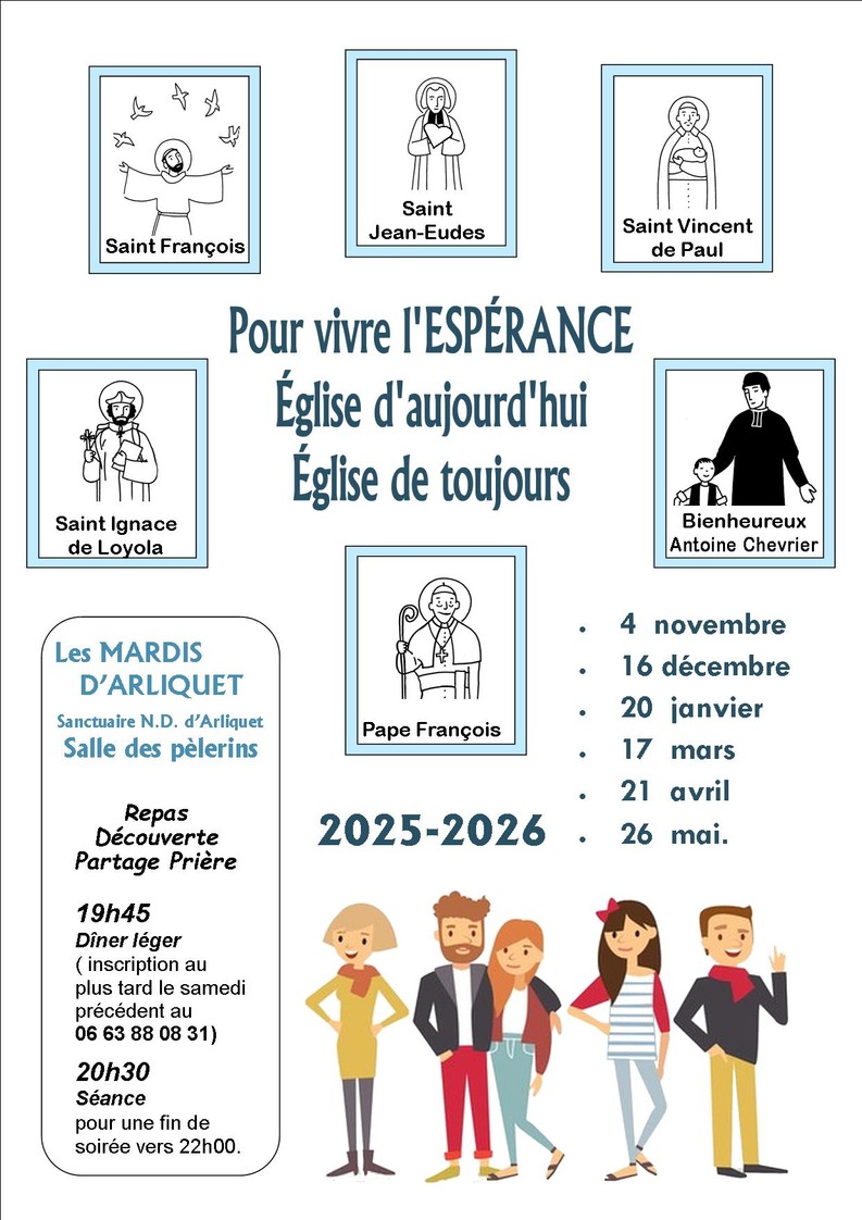 Pour vivre l'ESPRANCE, glise d'aujourd'hui, glise de toujours2025,Rencontres des Mardis d'Arliquet 2025-2026 paroisse de l'Assomption, Aixe-sur-Vienne, diocse de Limoges