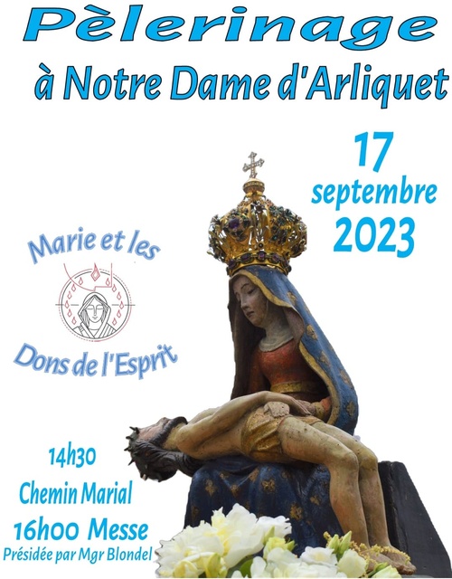  Plerinage  Notre-Dame-d'Arliquet le 17 septembre 2023 - 14h30 chemin marial - 16h Messe- Aixe-sur-Vienne 